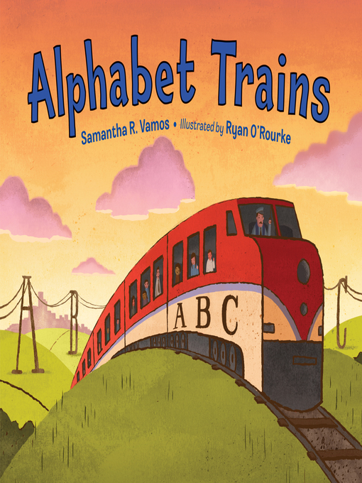 Title details for Alphabet Trains by Samantha R. Vamos - Available